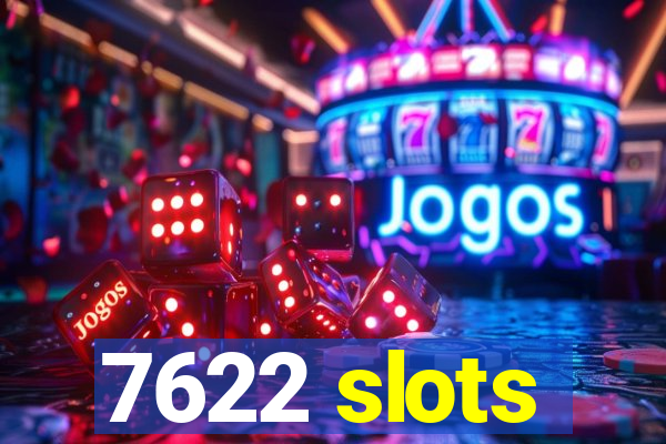 7622 slots